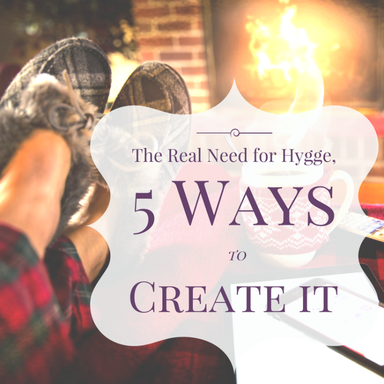 The real need for Hygge